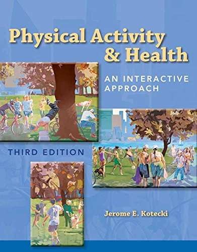9780763779702: Physical Activity & Health: An Interactive Approach