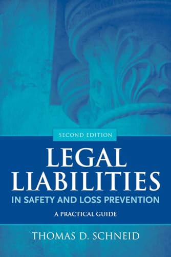 Legal Liabilities in Safety and Loss Prevention: A Practical Guide