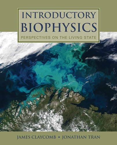 Imagen de archivo de Introductory Biophysics: Perspectives on the Living State: Perspectives on the Living State a la venta por Irish Booksellers