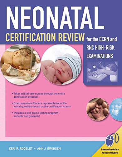 9780763780050: Neonatal Certification Review for the CCRN and RNC High-Risk Examinations