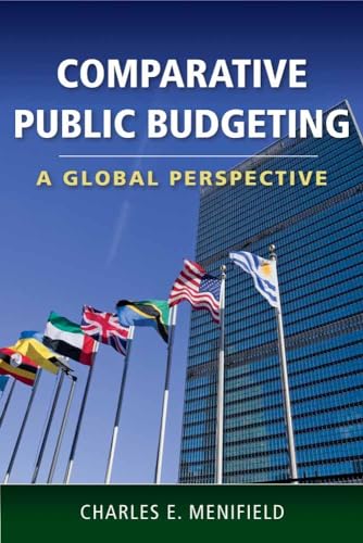 Stock image for Comparative Public Budgeting: A Global Perspective: A Global Perspective for sale by HPB-Red