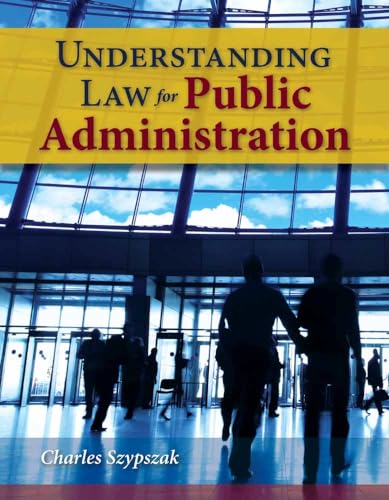 9780763780111: Understanding Law for Public Administration
