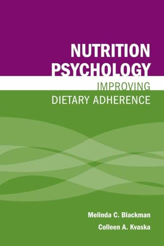 Imagen de archivo de Nutrition Psychology: Improving Dietary Adherence: Improving Dietary Adherence a la venta por Goodwill of Colorado