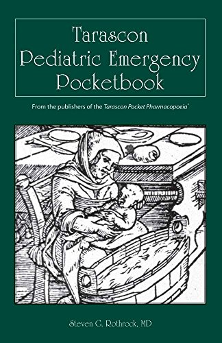 Imagen de archivo de Tarascon Pediatric Emergency Pocketbook (Rothrock, Tarascon Pediatric Emergency Pocketbook) a la venta por Half Price Books Inc.