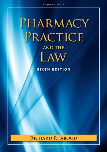 Beispielbild fr Pharmacy Practice And The Law (Pharmacy Practice & the Law) zum Verkauf von Wonder Book