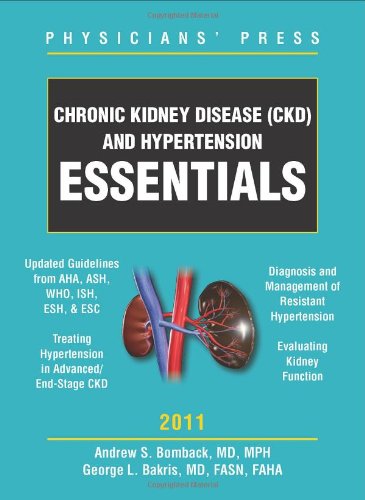 Chronic Kidney Disease (CKD) And Hypertension Essentials - George L. Bakris, Andrew Bomback