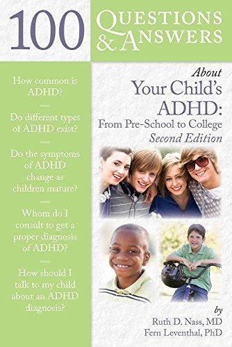 Stock image for 100 Questions & Answers About Your Child's ADHD: Preschool to College - Second Edition for sale by JozBooks
