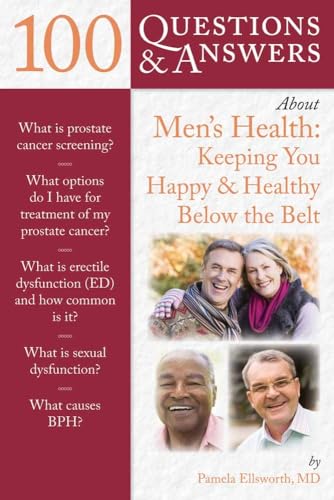 Beispielbild fr 100 Questions and Answers about Men's Health: Keeping You Happy and Healthy below the Belt zum Verkauf von Better World Books