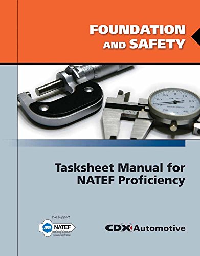 Stock image for Foundation and Safety Tasksheet Manual for NATEF Proficiency for sale by A Team Books
