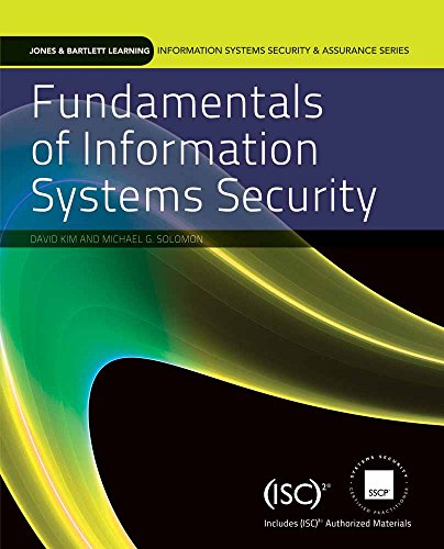 Fundamentals of Information Systems Security (Information Systems Security & Assurance Series) (9780763790257) by Kim, David