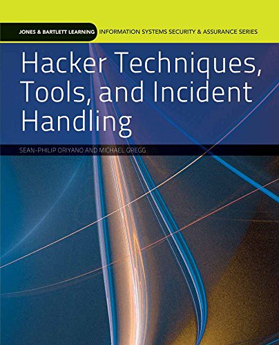 9780763791834: Hacker Techniques, Tools, And Incident Handling (Jones & Bartlett Learning Information Systems Security & Assurance Series)