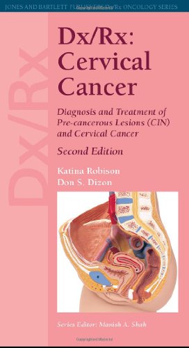 Stock image for Dx/Rx: Cervical Cancer: Diagnosis and Treatment of Pre-Cancerous Lesions (CIN) and Cervical Cancer for sale by Buchpark