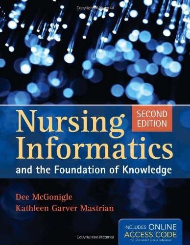9780763792367: Nursing Informatics and the Foundation of Knowledge