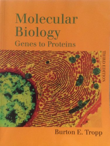 Stock image for Molecular Biology: Genes To Proteins ; 9780763797195 ; 0763797197 for sale by APlus Textbooks