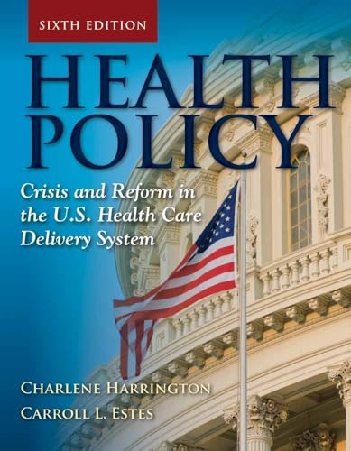 Imagen de archivo de Health Policy: Crisis and Reform a la venta por Indiana Book Company