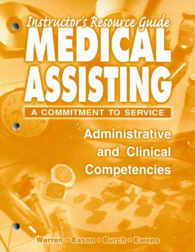 Imagen de archivo de Instructors Resource Guide for Medical Assisting: A Commitment to Service-Administrative and Clinical Competencies a la venta por HPB-Red