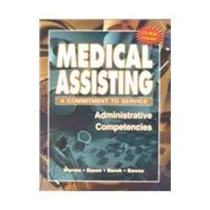 Imagen de archivo de Medical Assisting: A Commitment to Service : Administrative Competencies a la venta por GetitBooks