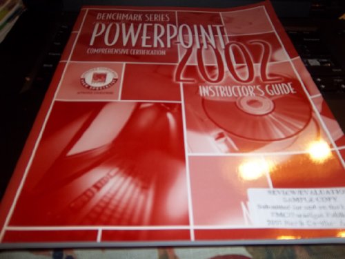 Microsoft Powerpoint 2002 Instructor's Guide - Comprehension Certification (BENCHMARK SERIES) (9780763814557) by Nita Hewitt Rutkosky