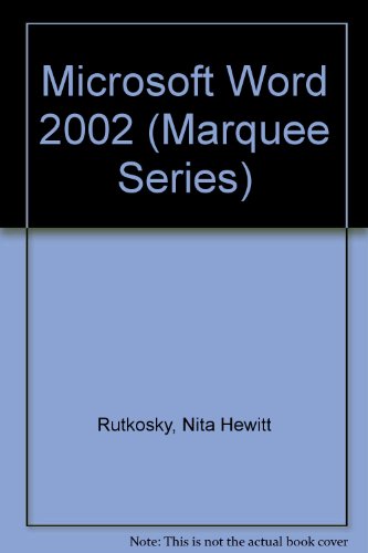 Stock image for Microsoft Word 2002 (Marquee Series) [Paperback] Rutkosky, Nita Hewitt and Seguin, Denise for sale by Textbookplaza