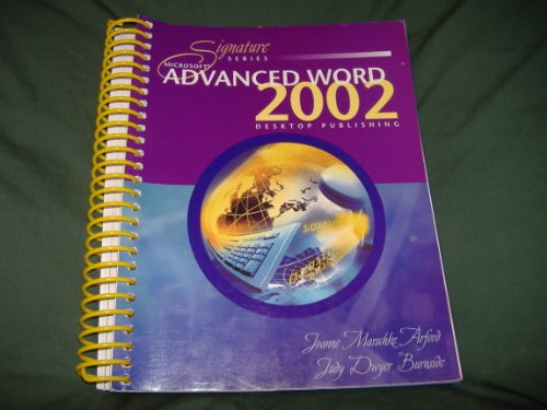 Microsoft Advanced Word 2002: Desktop Publishing (9780763815004) by Arford, Joanne Marschke; Burnside, Judy Dwyer