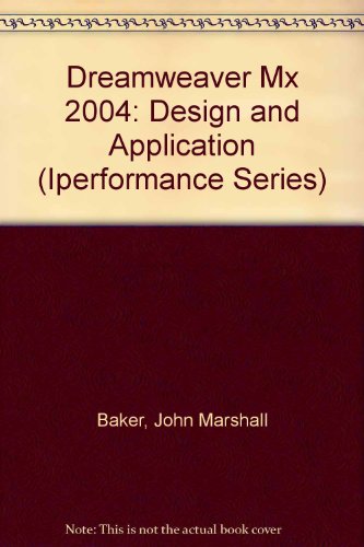 9780763819880: Dreamweaver Mx 2004: Design and Application (Iperformance Series)