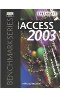 Imagen de archivo de Microsoft Access 2003: Specialist & Expert (Benchmark Series) a la venta por Ergodebooks