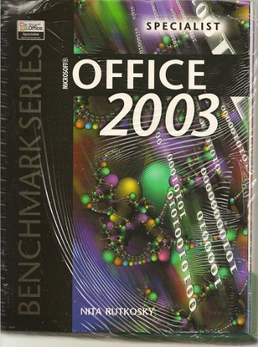 9780763820534: Microsoft Office 2003: Specialist Certification (Benchmark Series)