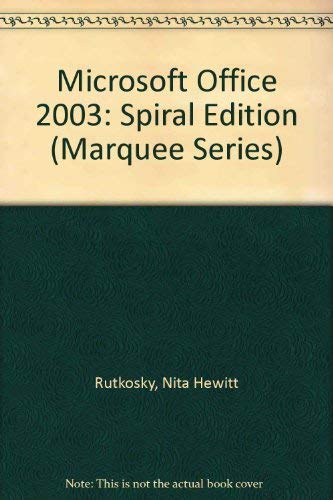 Stock image for Microsoft Office 2003: Spiral Edition (Marquee Series) for sale by BookHolders