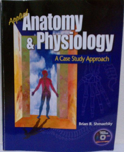 Imagen de archivo de Applied Anatomy and Physiology: A Case Study Approach a la venta por Books of the Smoky Mountains