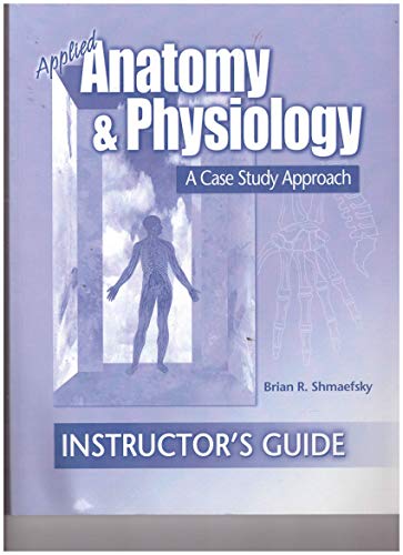 Stock image for Applied Anatomy & Physiology: A Case Study Approach for sale by ThriftBooks-Atlanta