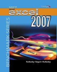 Microsoft Excel 2007 Level 2 with CD: Student Edition (Windows XP) (9780763830069) by Rutkosky, Nita