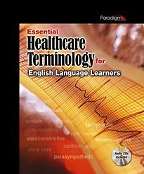 Beispielbild fr Essential Healthcare Terminology for English Language Learners zum Verkauf von a2zbooks