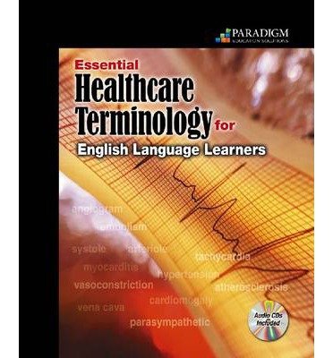 Stock image for Essential Healthcare Terminology for English Language Learners for sale by a2zbooks