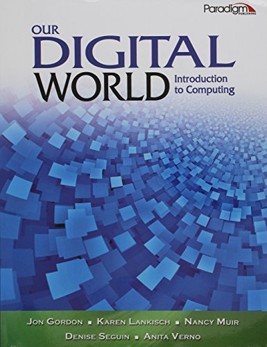 Stock image for Our Digital World: Introduction to Computing for sale by BookHolders