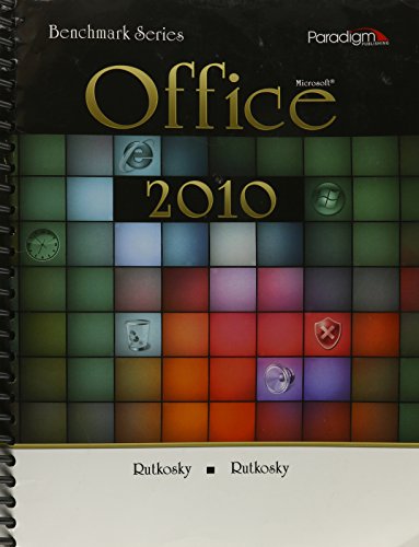 Benchmark Series: Microsoft Office 2010 (9780763838119) by Nita Rutkosky; Audrey Rutkosky Roggenkamp