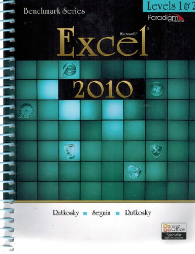9780763843137: Benchmark Series: MicrosoftExcel 2010 Levels 1 and 2: Text with data files CD (Benchmark (Paradigm))