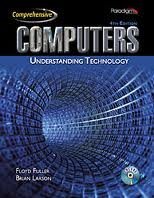 Stock image for Computers: Understanding Technology, Chapters 9, 10, 12 (Custom for Anne Arundel Community College CSI 112) for sale by BookHolders