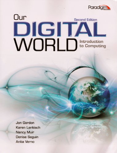 9780763847654: Our Digital World: Introduction to Computing: Text and Online Companion Website