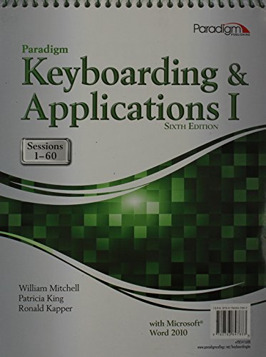 Stock image for Paradigm Keyboarding and Applications I: Sessions 1-60 Using Microsoft(r) Word 2010 for sale by Textbookplaza