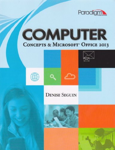 9780763851873: COMPUTER Concepts & Microsoft Office 2013: Text with data files CD