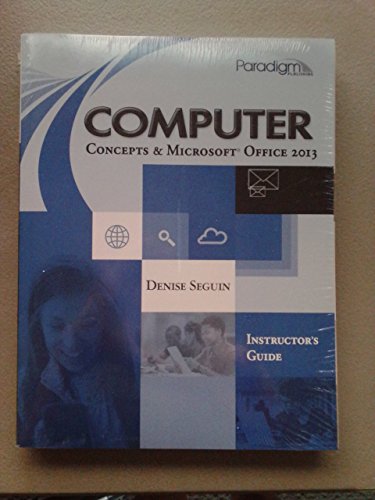 Imagen de archivo de Computer Concepts & Microsoft (R) Office 2013: Instructor's Guide with EXAMVIEW (R) (print and CD) a la venta por Half Price Books Inc.