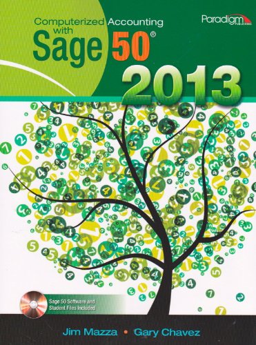 Imagen de archivo de Computerized Accounting with Sage 50 2013 : Text with Student Disc a la venta por Better World Books