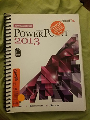 9780763853525: Microsoft Powerpoint 2013: Benchmark Series (Textbook Only)