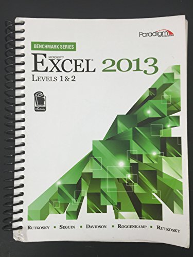 Stock image for Microsoft Excel 2013: Levels 1 and 2: Text with Data Files (Benchmark Series) for sale by Front Cover Books