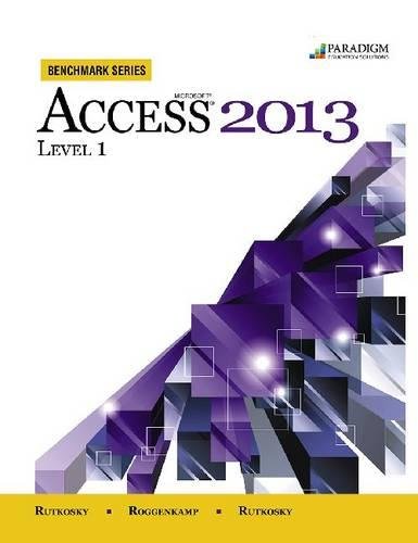 9780763853938: Benchmark Series: Microsofta(R) Access 2013 Level 1: Text with Data Files CD