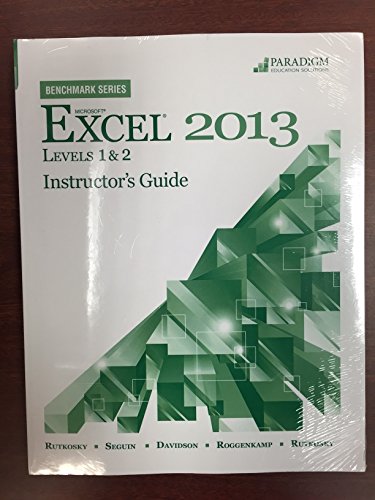 9780763854539: Microsoft Excel 2013 Level 2: Instructor’s Guide print and CD Benchmark Series