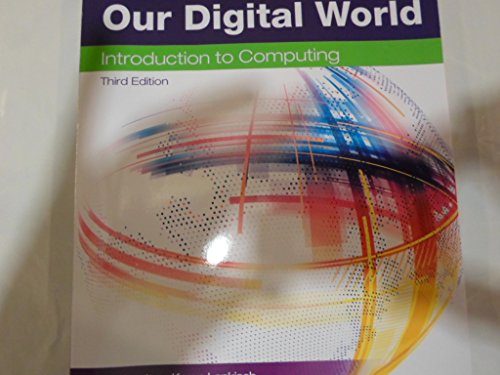 Beispielbild fr Our Digital World : Introduction to Computing zum Verkauf von Better World Books