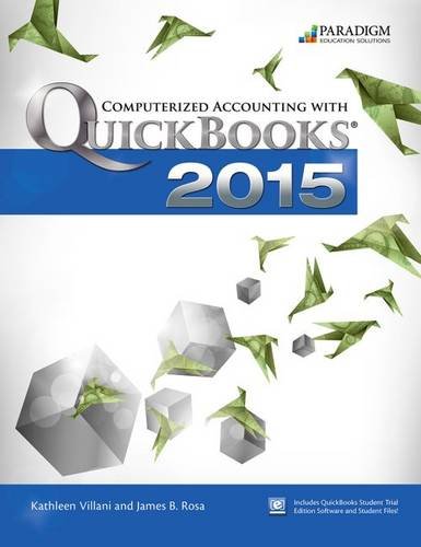 Beispielbild fr Computerized Accounting with Quickbooks 2015 : Text with Student EResources and 140 Day Trial zum Verkauf von Better World Books