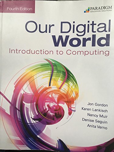 Stock image for Our Digital World: Introduction to Computing : Text for sale by Better World Books