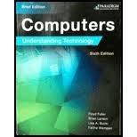 Beispielbild fr Computers: Understanding Technology - Brief : Text zum Verkauf von Better World Books